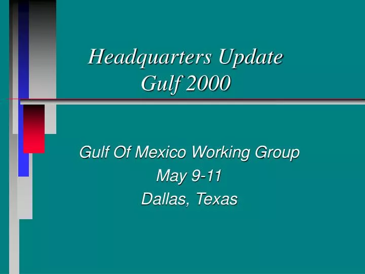 headquarters update gulf 2000 n.