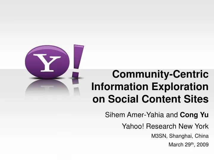community centric information exploration on social content sites n.