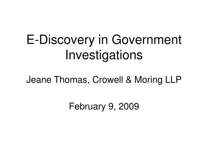 e discovery in government investigations n.