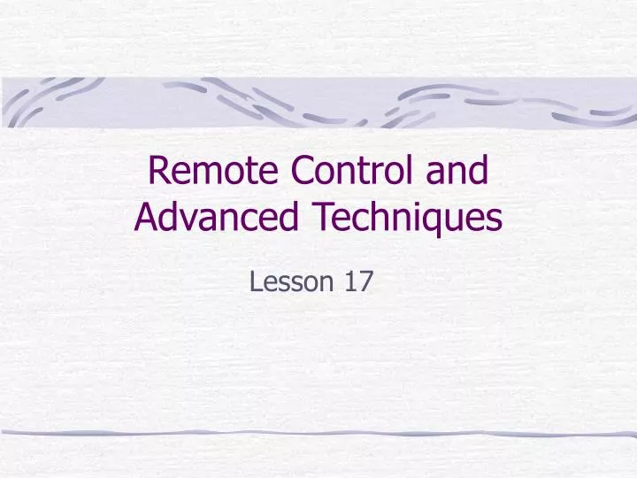 remote control and advanced techniques n.