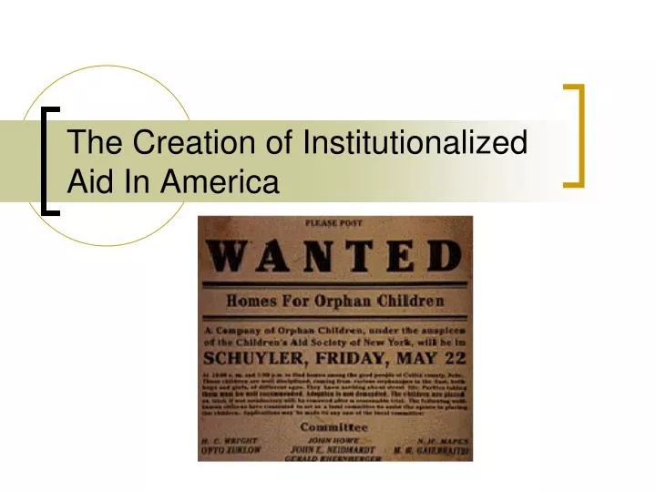 the creation of institutionalized aid in america n.
