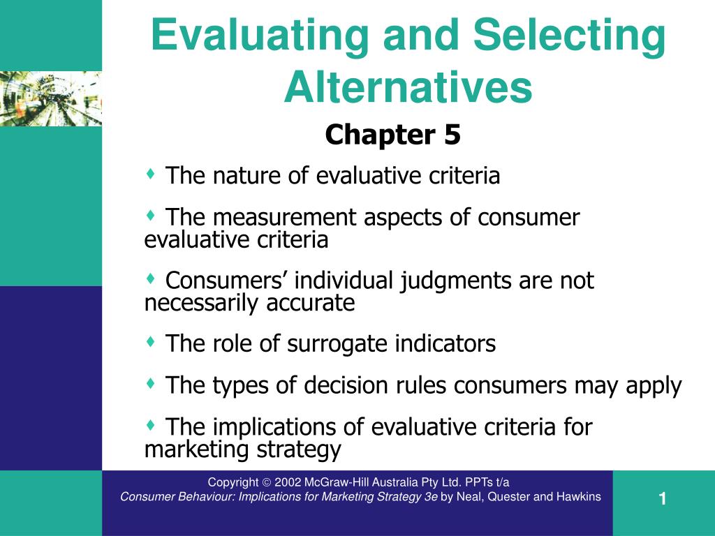 Criteria for evaluating strategic alternatives