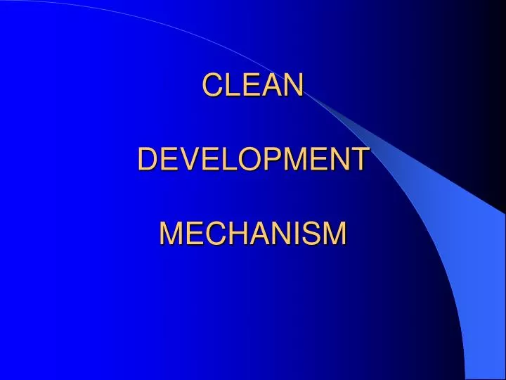 ppt-clean-development-mechanism-powerpoint-presentation-free