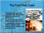 ford pinto case essay Business case (the ford pinto) there was strong competition for ford in the american small-car market from volkswagen and several japanese companies in the 1960’s. ford pinto case essay Business case (the ford pinto) there was strong competition for ford in the american small-car market from volkswagen and several japanese companies in the 1960’s.