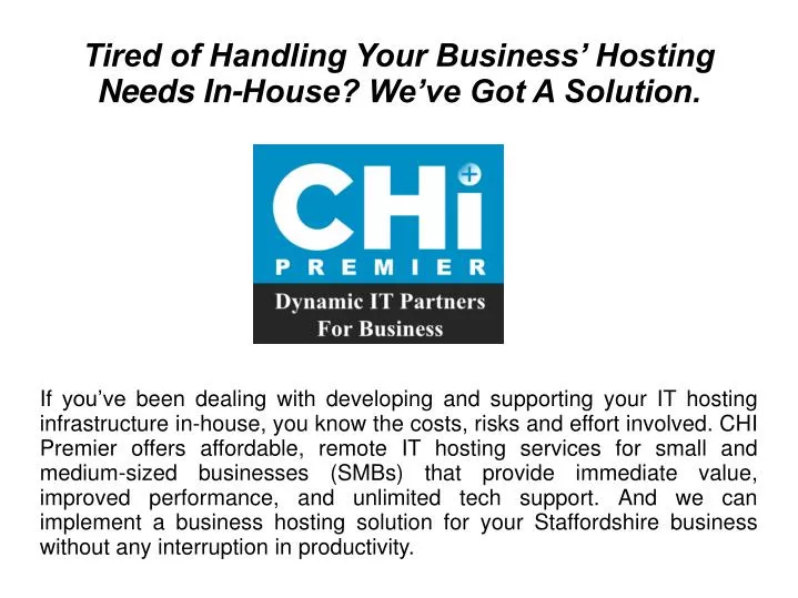 tired of handling your business hosting needs in house we ve got a solution n.