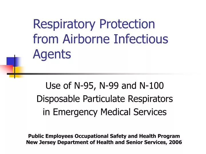 respiratory protection from airborne infectious agents n.