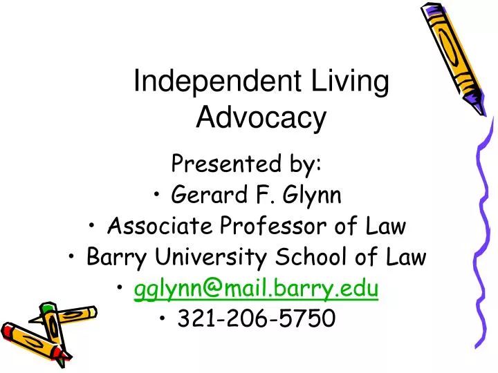 independent living advocacy n.