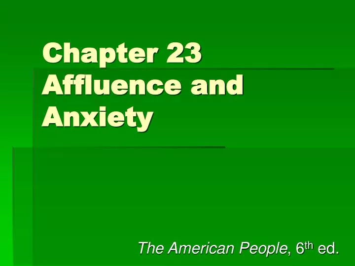 chapter 23 affluence and anxiety n.