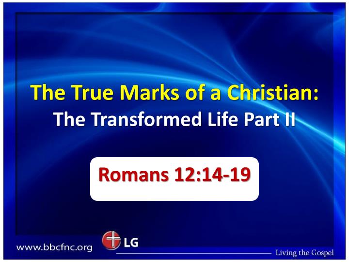the true marks of a christian the transformed life part ii n.