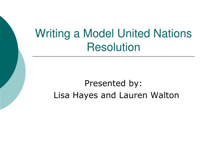 writing a model united nations resolution n.
