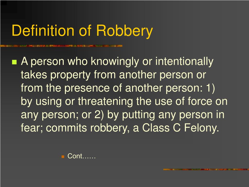 Definition & Meaning of Robbery
