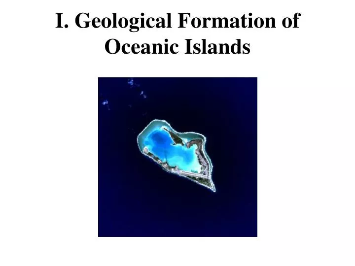 i geological formation of oceanic islands n.