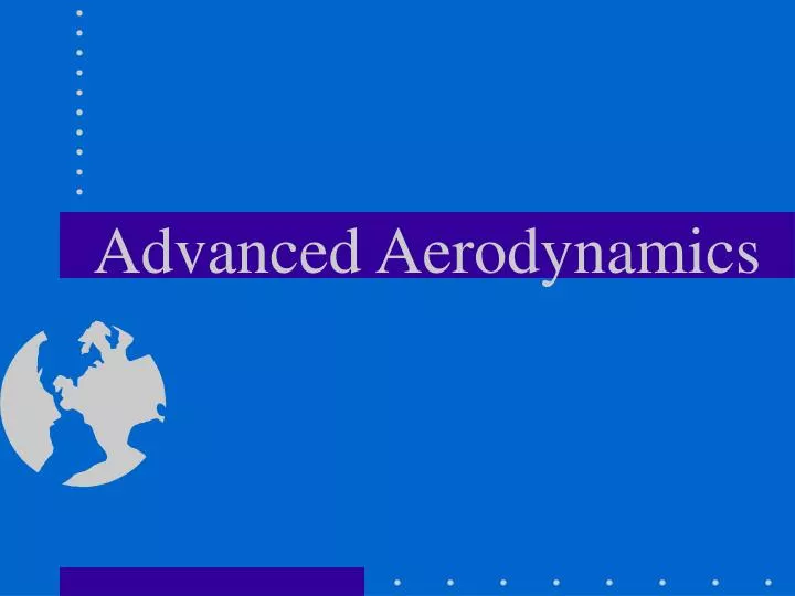 PPT - Advanced Aerodynamics PowerPoint Presentation, free download - ID ...
