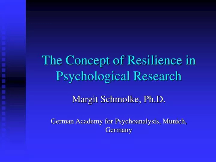 the concept of resilience in psychological research n.