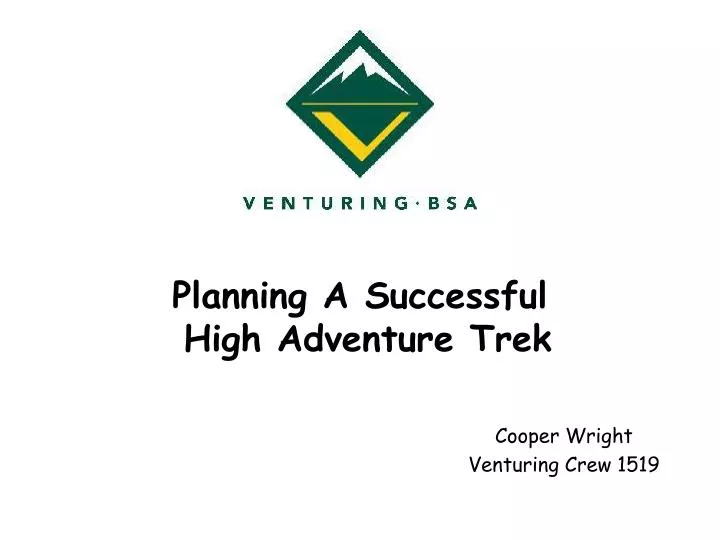 planning a successful high adventure trek n.