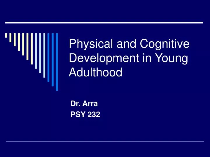 physical and cognitive development in young adulthood n.