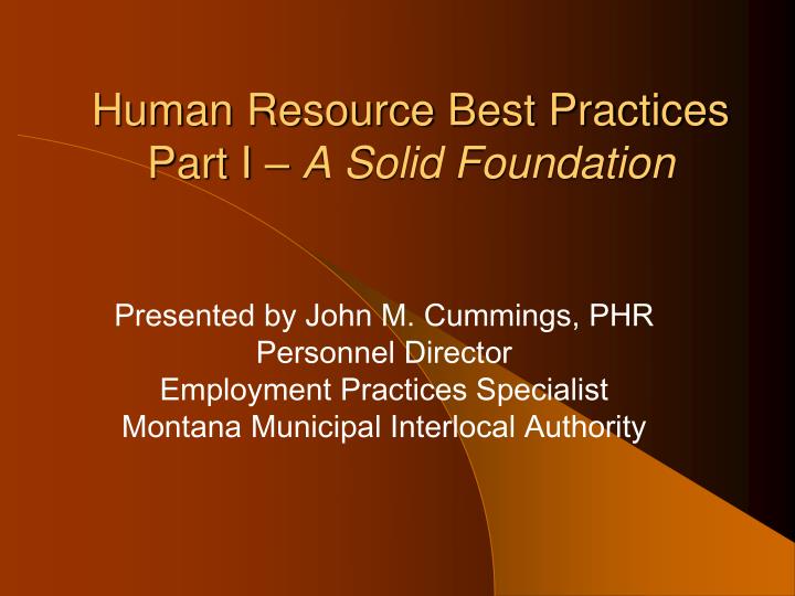 human resource best practices part i a solid foundation n.