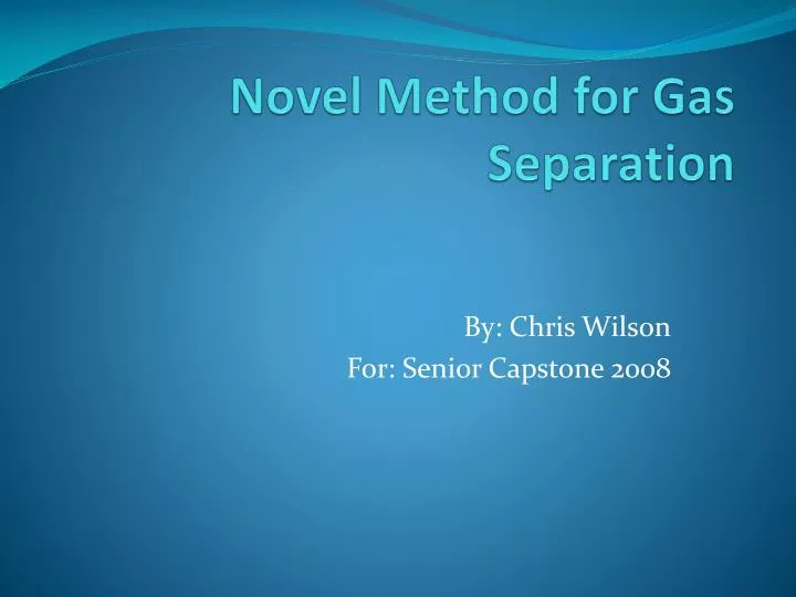 novel method for gas separation n.