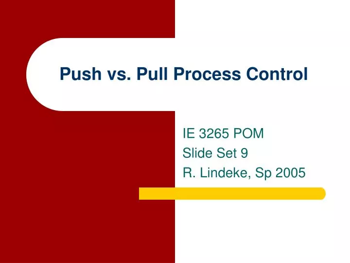 push vs pull process control n.