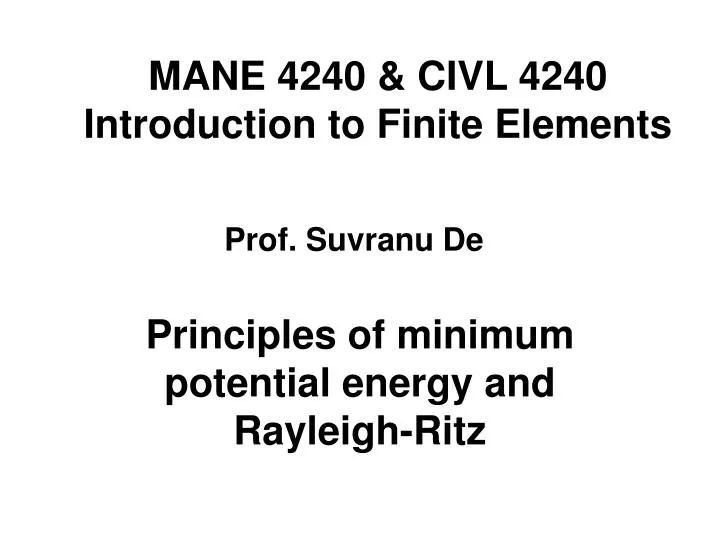 mane 4240 civl 4240 introduction to finite elements n.
