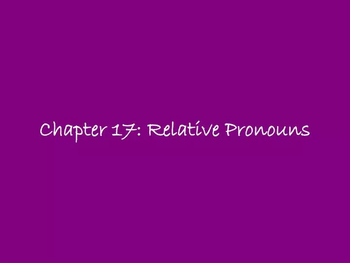 chapter 17 relative pronouns n.