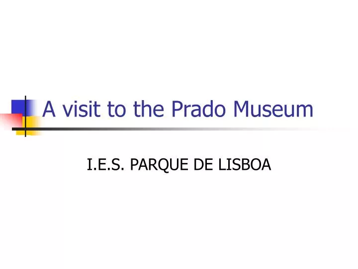 a visit to the prado museum n.