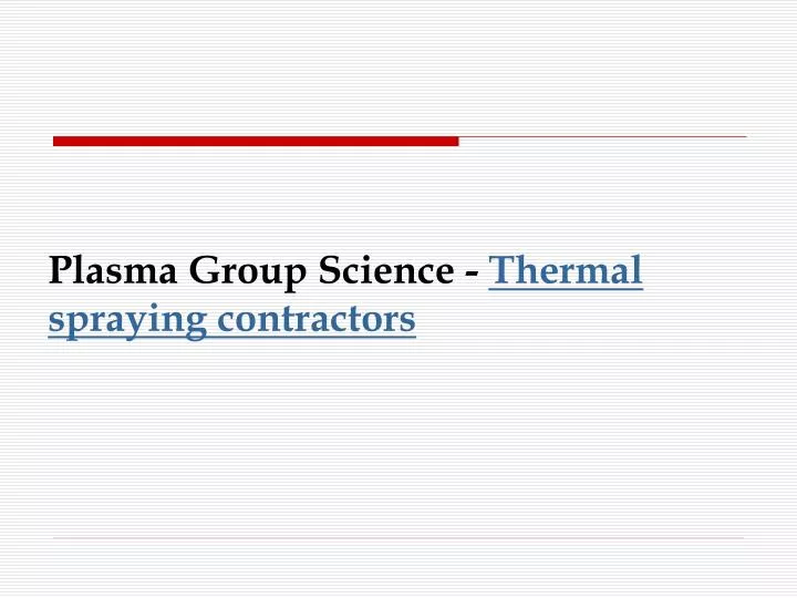 plasma group science thermal spraying contractors n.