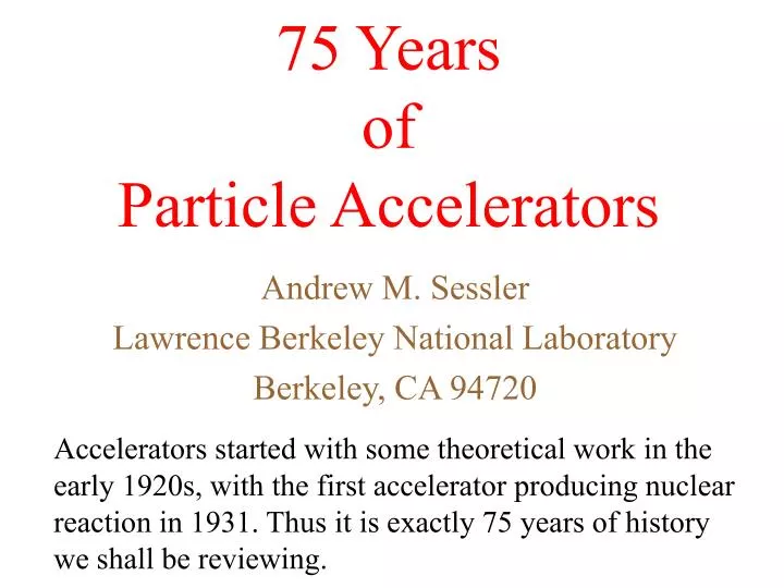75 years of particle accelerators n.