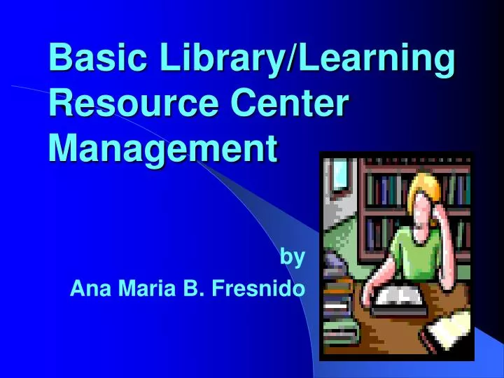 basic library learning resource center management n.
