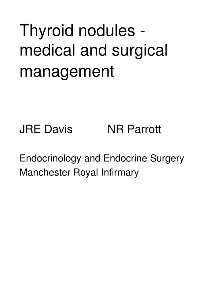 thyroid nodules medical and surgical management n.