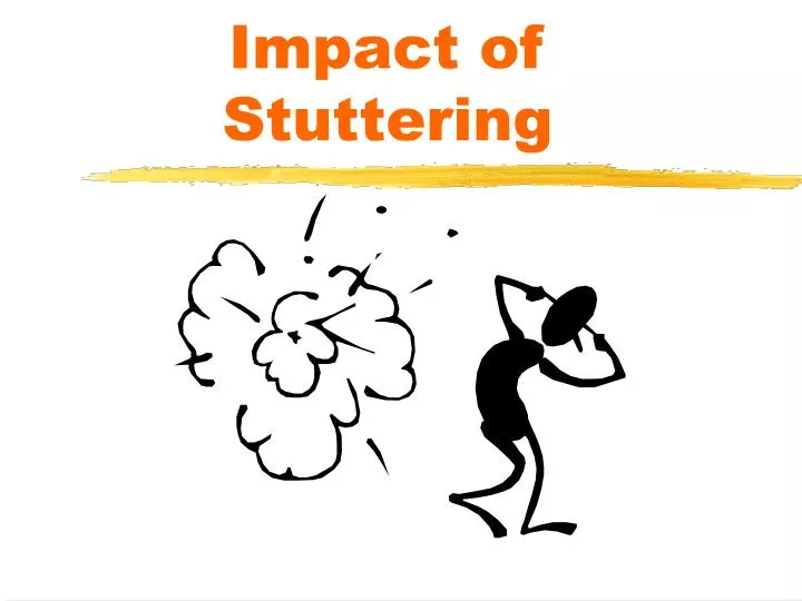 The Influence Of Stuttering