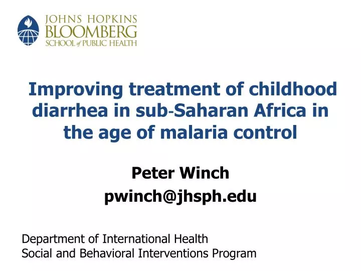 improving treatment of childhood diarrhea in sub saharan africa in the age of malaria control n.