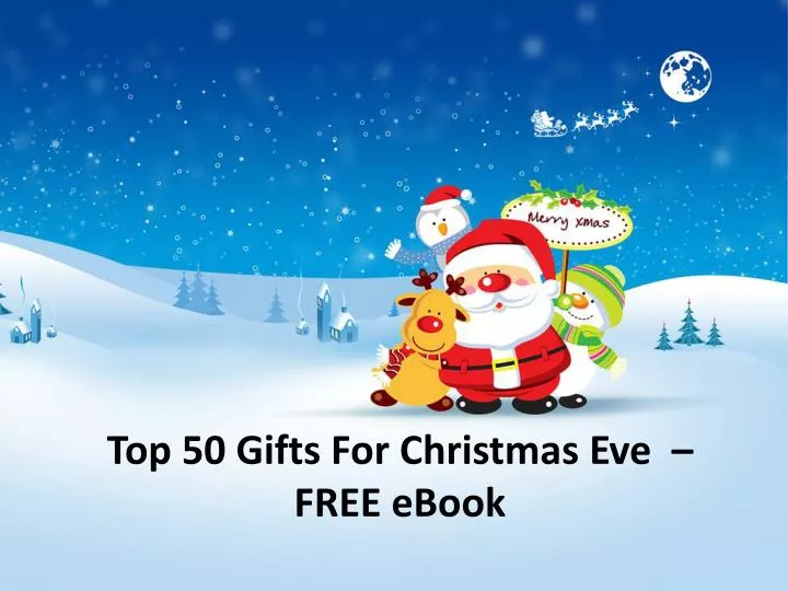 top 50 gifts for christmas eve free ebook n.