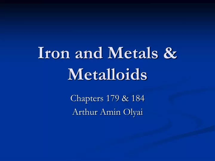 iron and metals metalloids n.