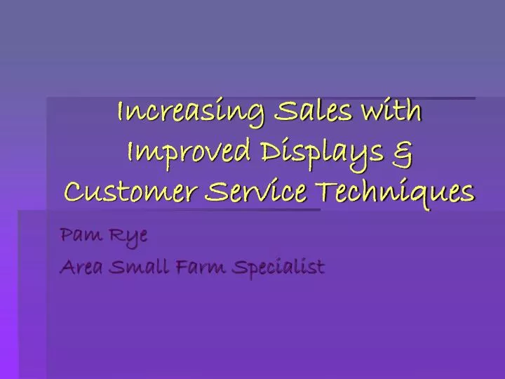 increasing sales with improved displays customer service techniques n.