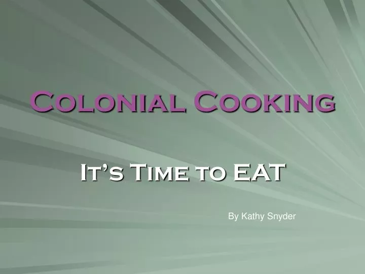 colonial cooking n.