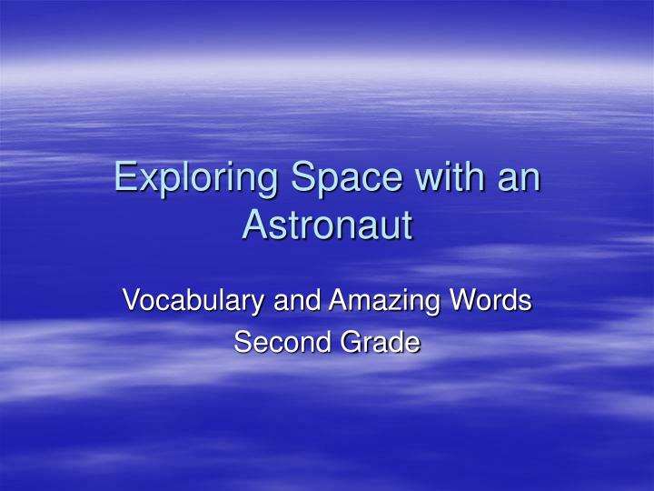 exploring space with an astronaut n.