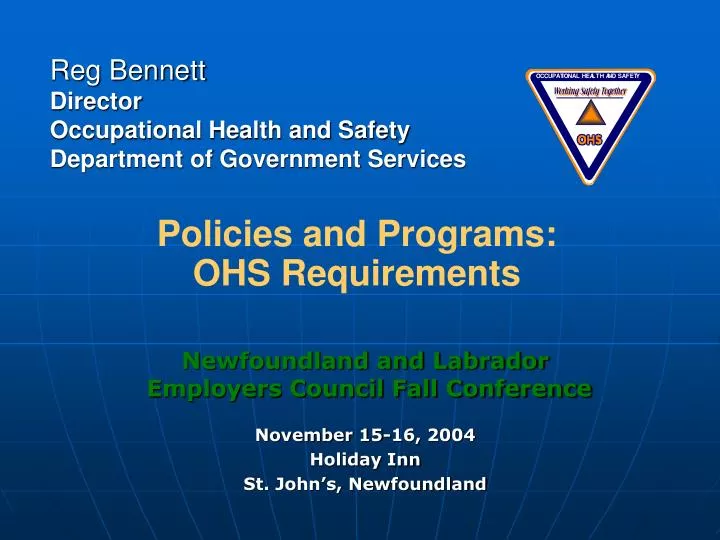 reg bennett director occupational health and safety department of government services n.