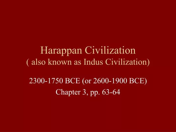 harappan civilization also known as indus civilization n.