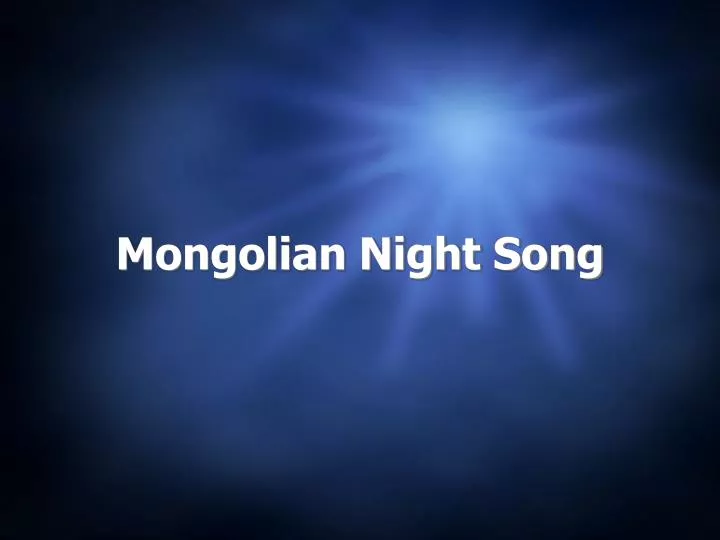 mongolian night song n.
