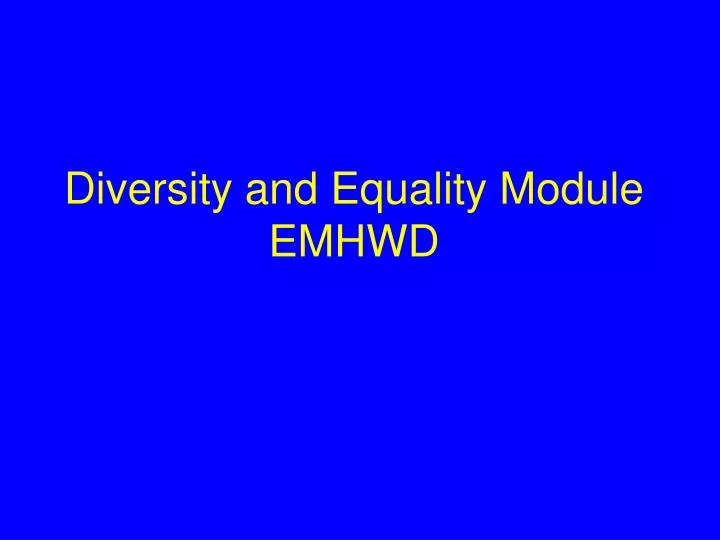 diversity and equality module emhwd n.