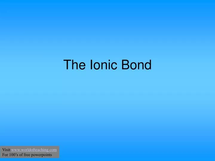 the ionic bond n.