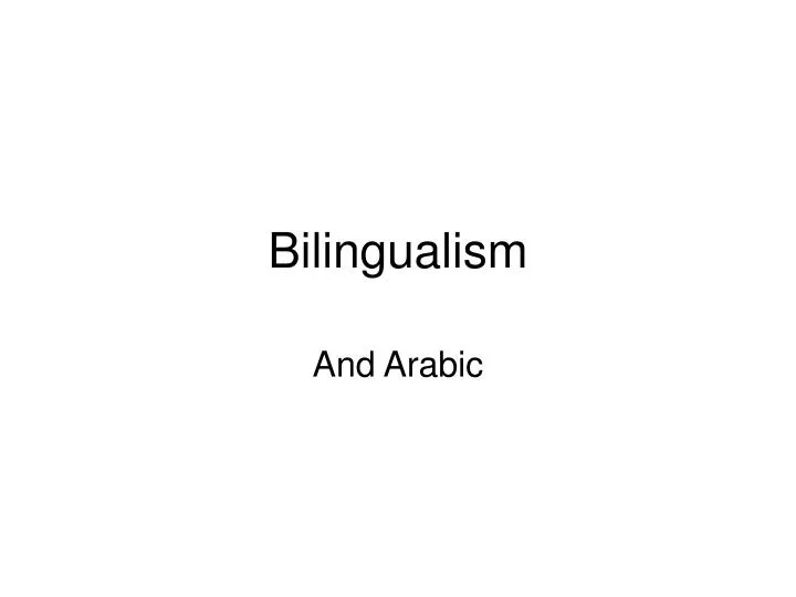 bilingualism n.