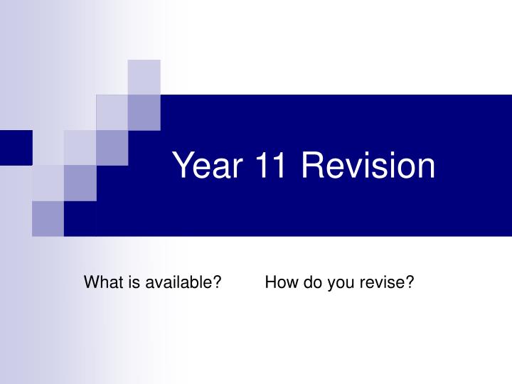 what is available how do you revise n.