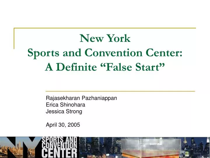 new york sports and convention center a definite false start n.