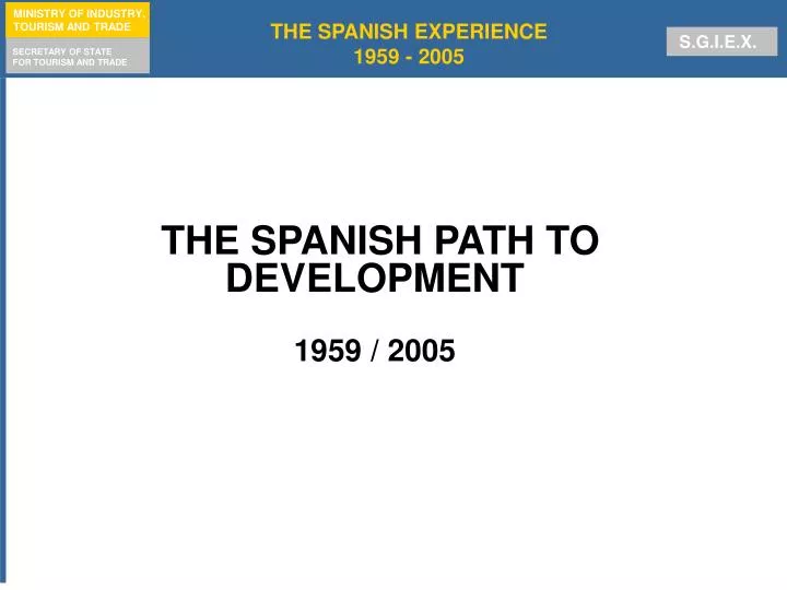 the spanish path to development 1959 2005 n.