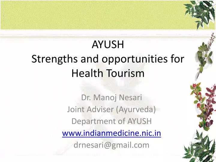 ayush strengths and opportunities for health tourism n.
