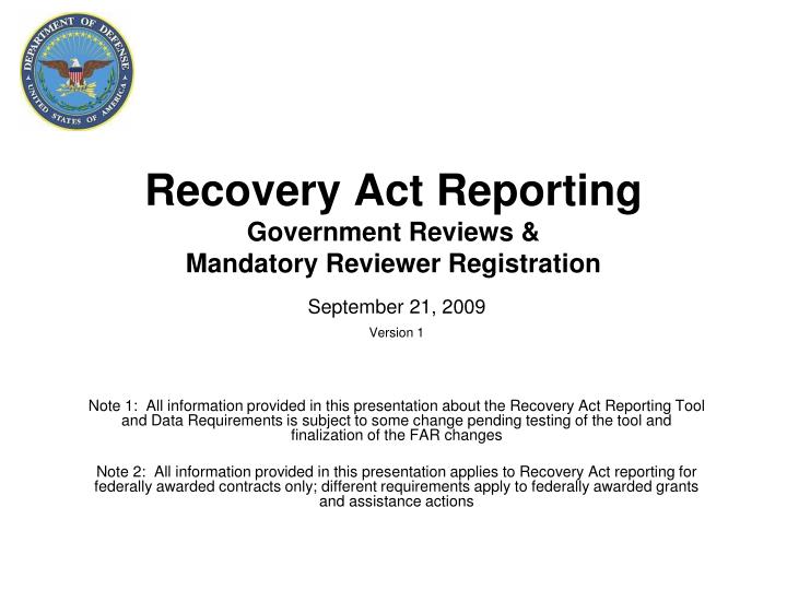 recovery act reporting government reviews mandatory reviewer registration n.