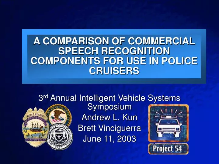 a comparison of commercial speech recognition components for use in police cruisers n.