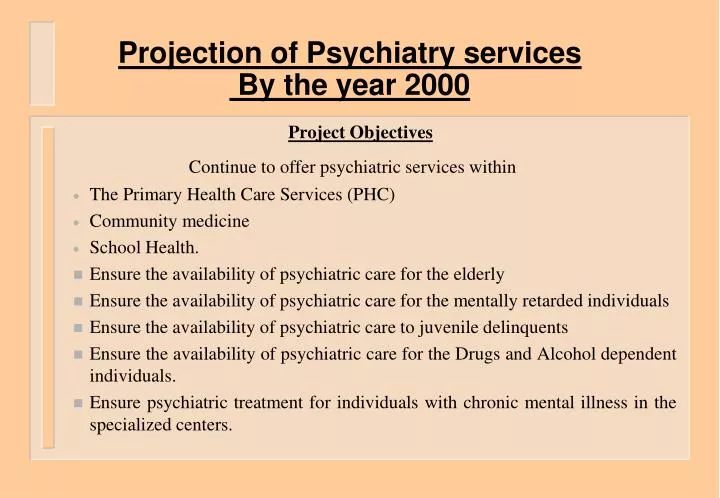 projection of psychiatry services by the year 2000 n.